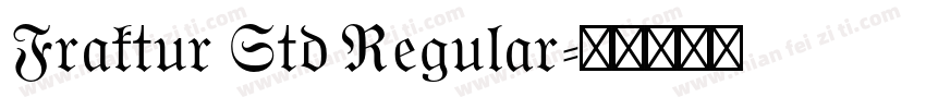 Fraktur Std Regular字体转换